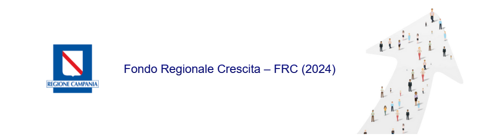 Regione Campania: Fondo Regionale Crescita – FRC