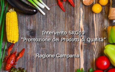 Regione Campania: Intervento SRG10 – “Promozione dei Prodotti di Qualità”